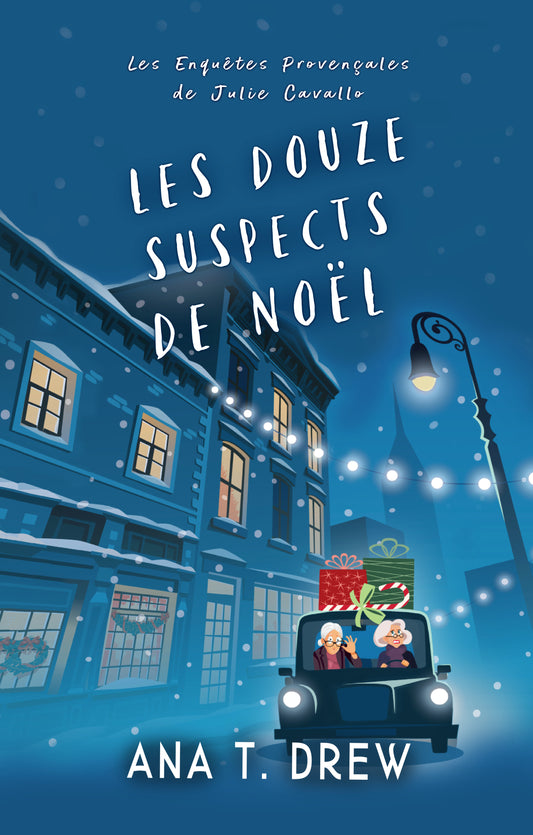 Les Douze suspects de Noël: roman policier "cosy mystery" dans l'univers da la série Les Enquêtes de Julie | e-book