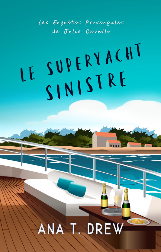 Le Superyacht sinistre: série policière "cosy mystery" (Les Enquêtes de Julie), t. 3 | e-book