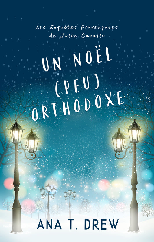 Un Noël (peu) orthodoxe: série policière "cosy mystery" (Les Enquêtes de Julie), t. 6.5 | e-book